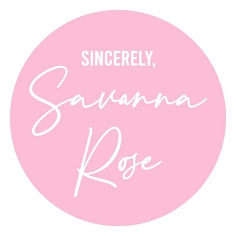 savanna rose|Sincerely, Savanna Rose .